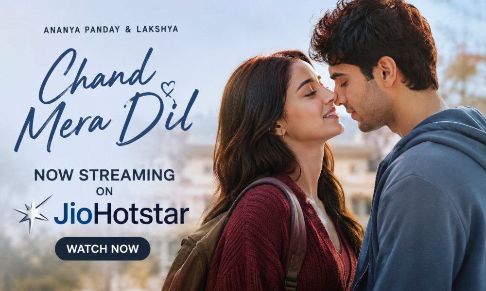 Chand Mera Dil Ananya Panday Lakshya JioHotstar poster