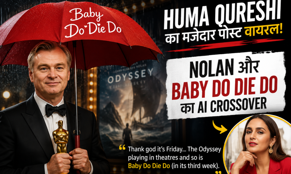 Huma Qureshi Christopher Nolan AI generated image Baby Do Die Do