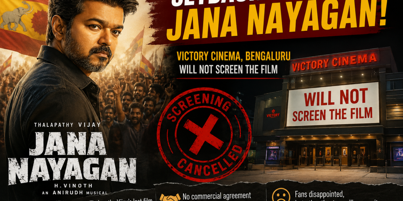 Jana Nayagan Bengaluru Victory Cinema screening setback news