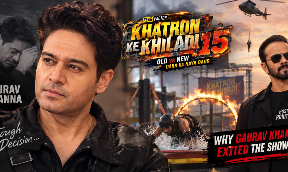 Gaurav Khanna Khatron Ke Khiladi 15 Exit Reason