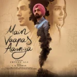 Diljit Dosanjh Naseeruddin Shah Main Vaapas Aaunga review poster